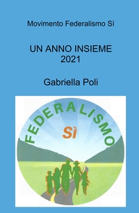 Un anno insieme al Movimento Federalismo&nbsp;Sì