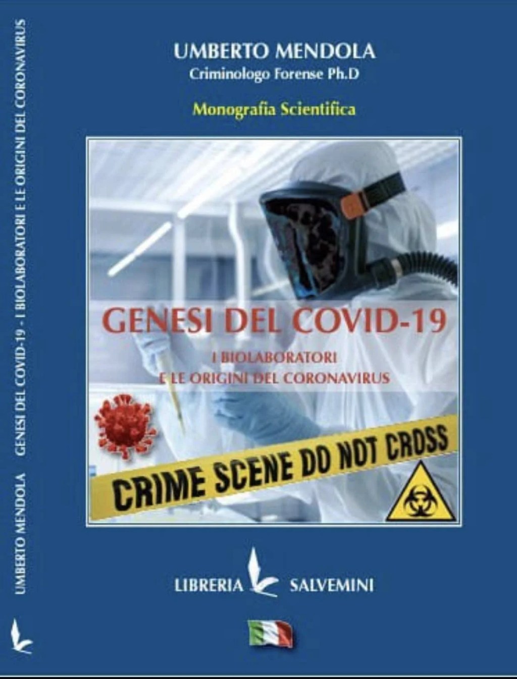 “Genesi del Covid-19. I biolaboratori e le origini del coronavirus”. Aosta, 13 marzo ore 20.30: presentazione del volume di Umberto Mendola. Prefazione di Ugo Terracciano con il contributo scientifico di Joseph&nbsp;Tritto