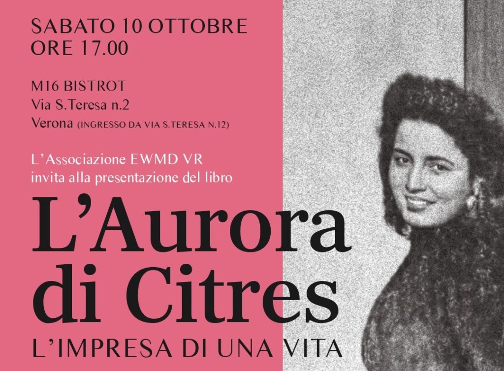“L’Aurora di Citres”, un libro che narra la storia di una donna e dell’azienda Compri/Citres. Presentazione il 10 ottobre a&nbsp;Verona